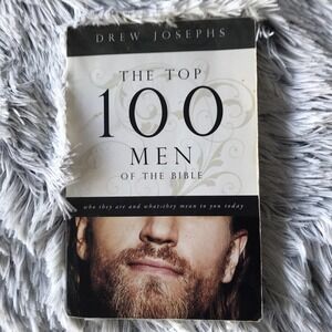 Barbour Value Fiction Ser.: The Top 100 Men of the Bible : Who They Are and What
